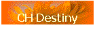 CH Destiny