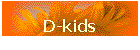 D-kids
