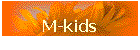 M-kids