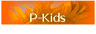 P-Kids
